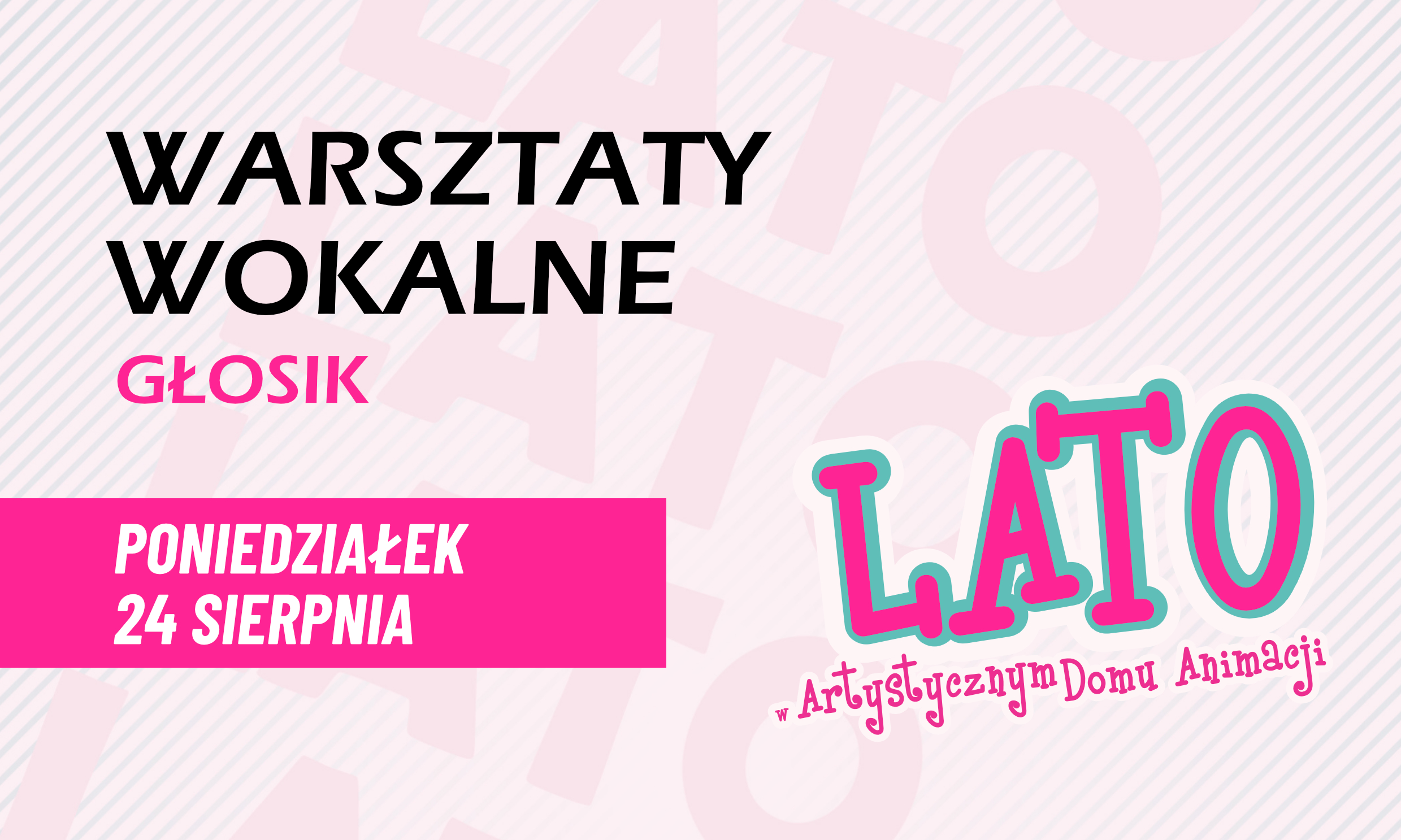 Warsztaty wokalne GŁOSIK - 24 sierpnia