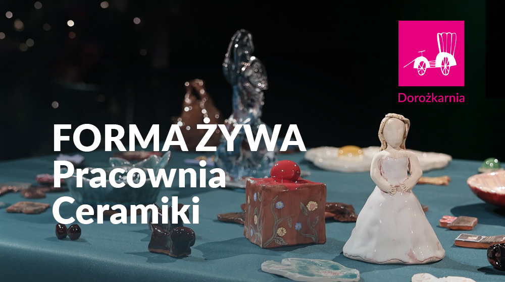 FORMA ŻYWA. Pracownia Ceramiki  (poniedziałek, g. 16:30)