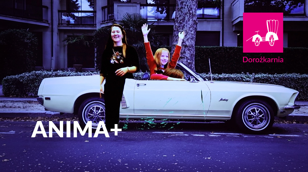 ANIMA + (wtorek, g. 16:00)