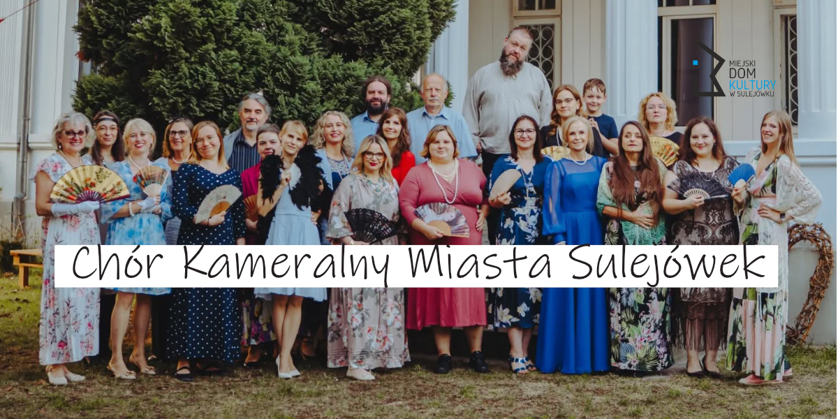 Chór Kameralny Miasta Sulejówek