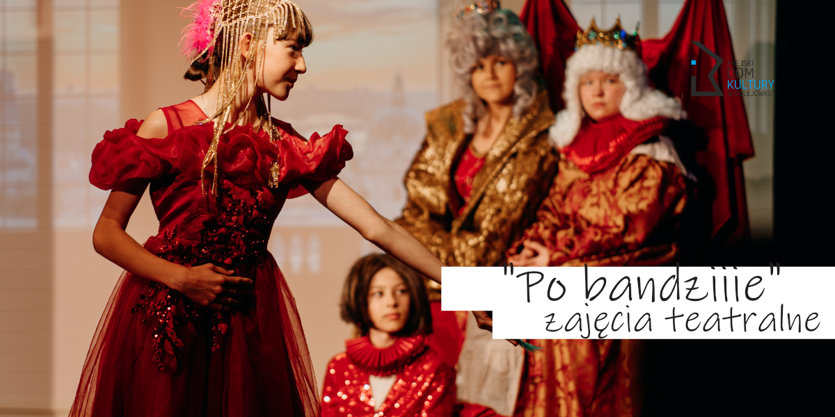Teatr Młodzieży - "Po bandziiie"