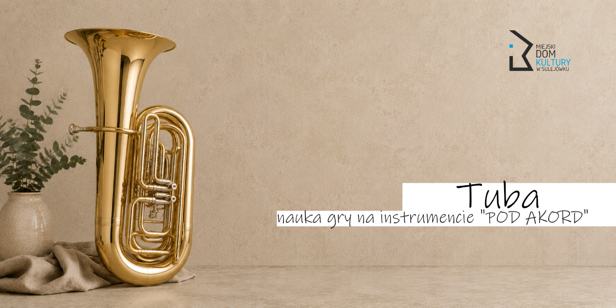 Tuba - nauka gry na instrumencie POD "Akord"