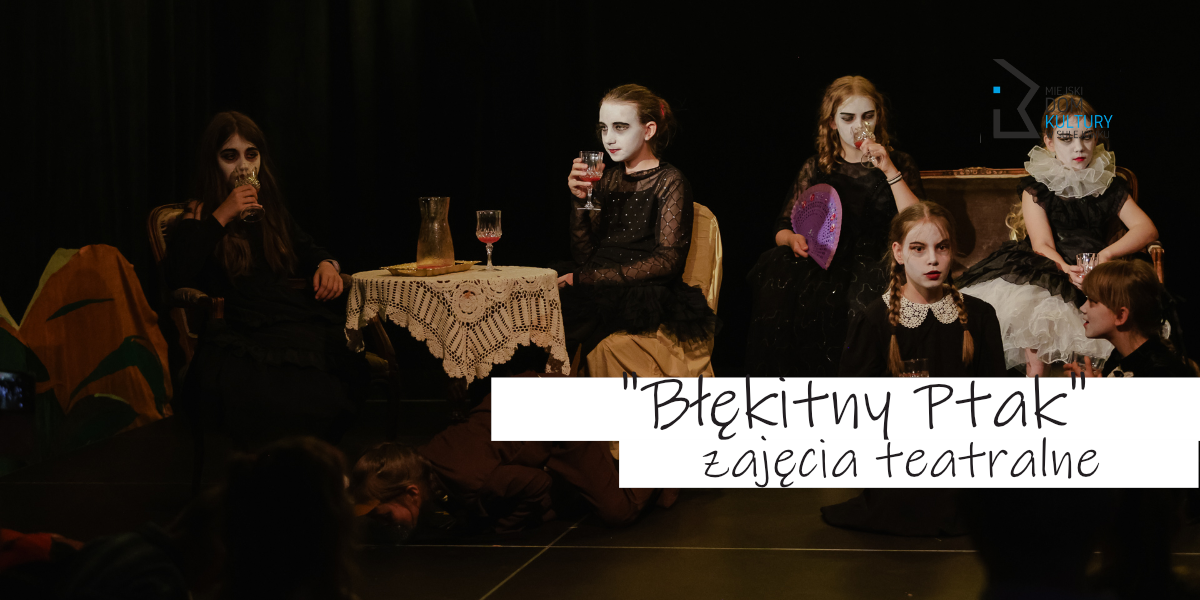 Teatr Dzieci - "Błękitny Ptak"