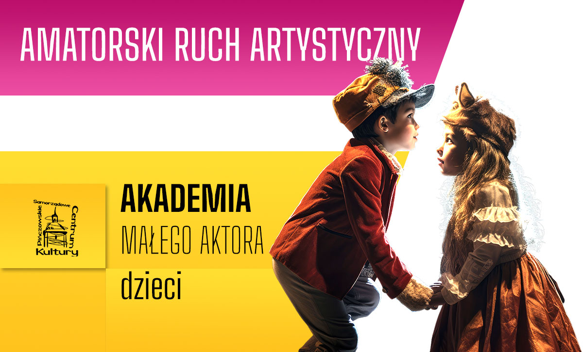 AKADEMIA MAŁEGO AKTORA