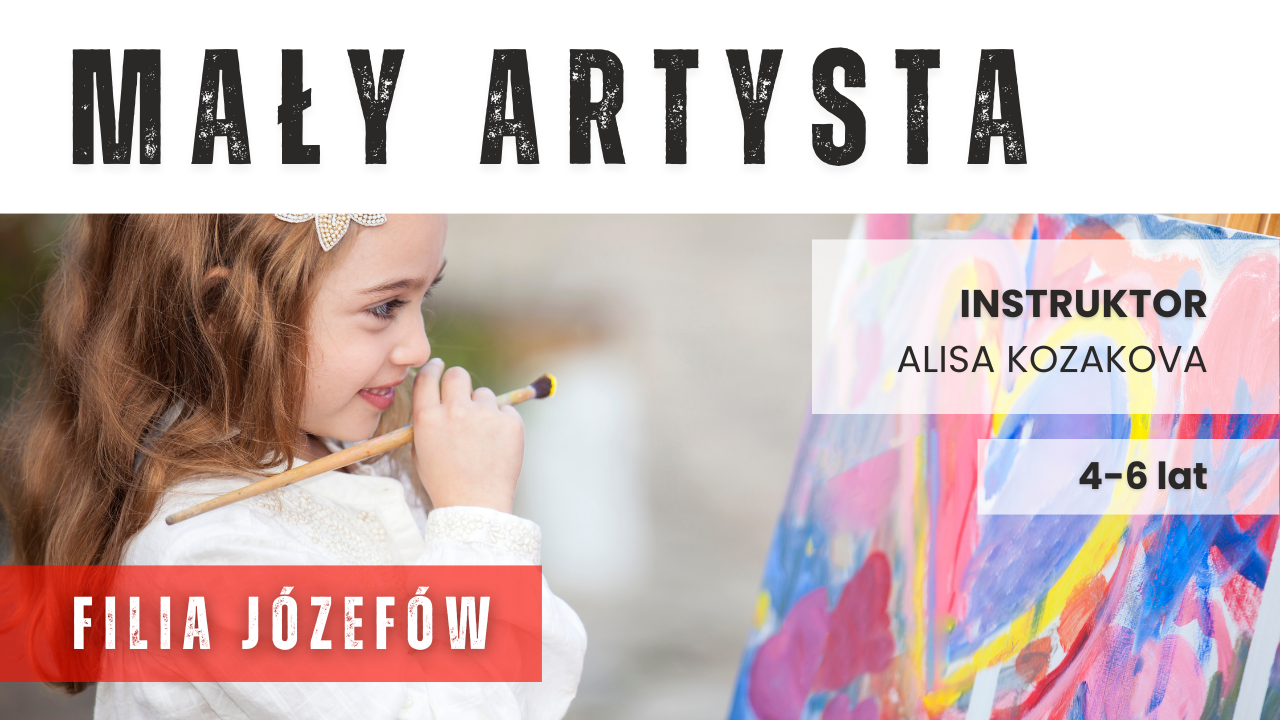 Mały Artysta (4-6 lat) - Józefów