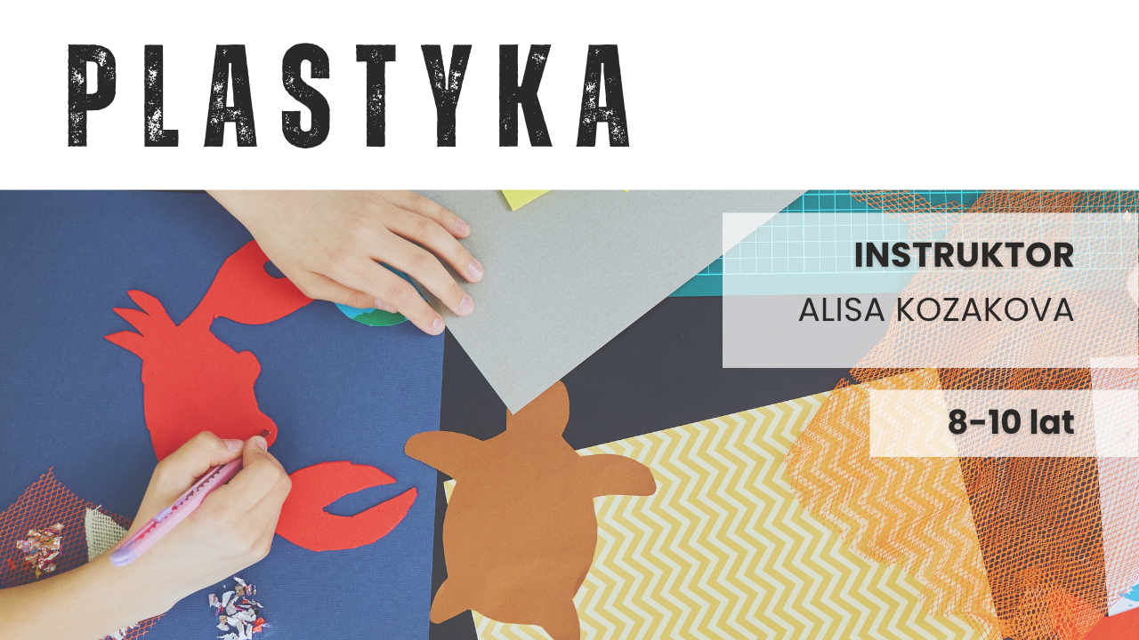 Plastyka 8-10 lat