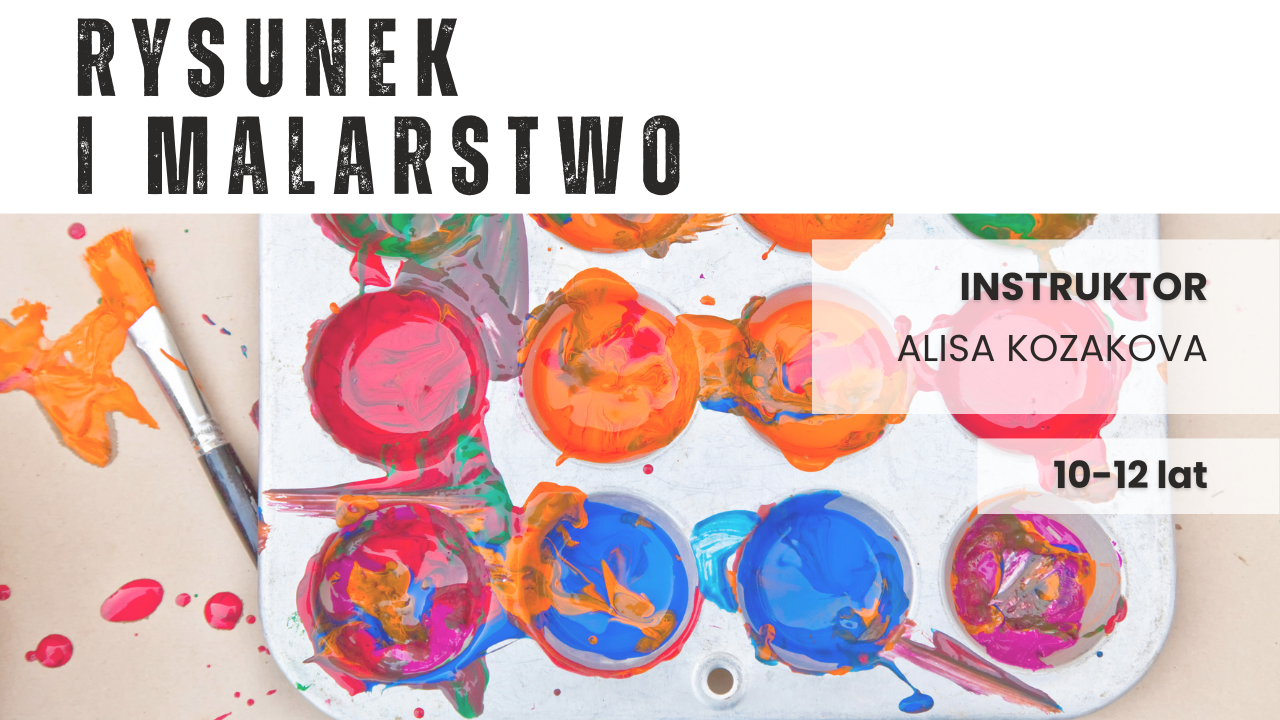 Rysunek i malarstwo dla młodzieży 10-12 lat