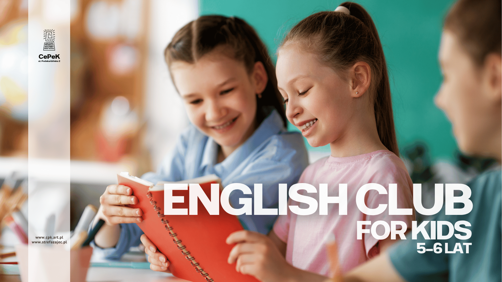 English Club for kids - 5-6 lat - wtorki 17:00 - CEPEK