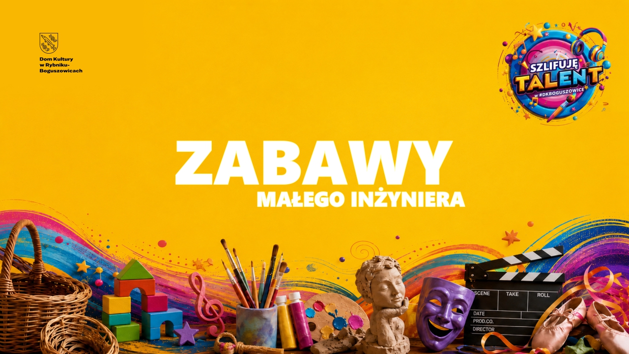 Zabawy Małego Inżyniera
