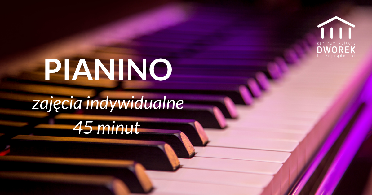 Nauka gry na pianinie | Wtorek | 45 minut