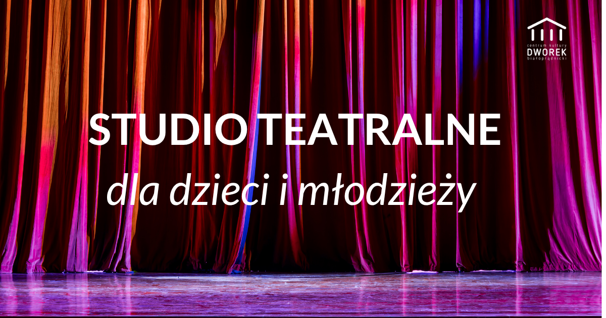 Studio teatralne dla dzieci i młodzieży
