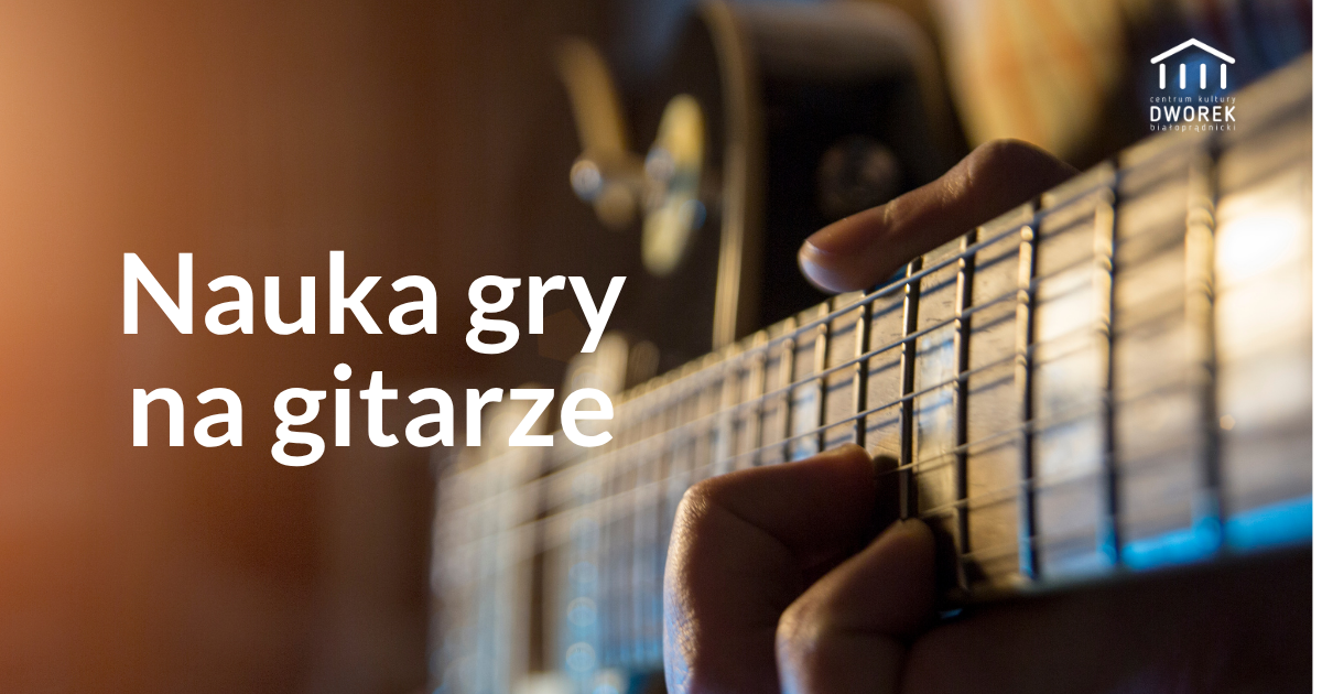 Nauka gry na gitarze