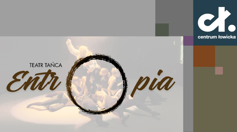 Teatr Tańca "Entropia"