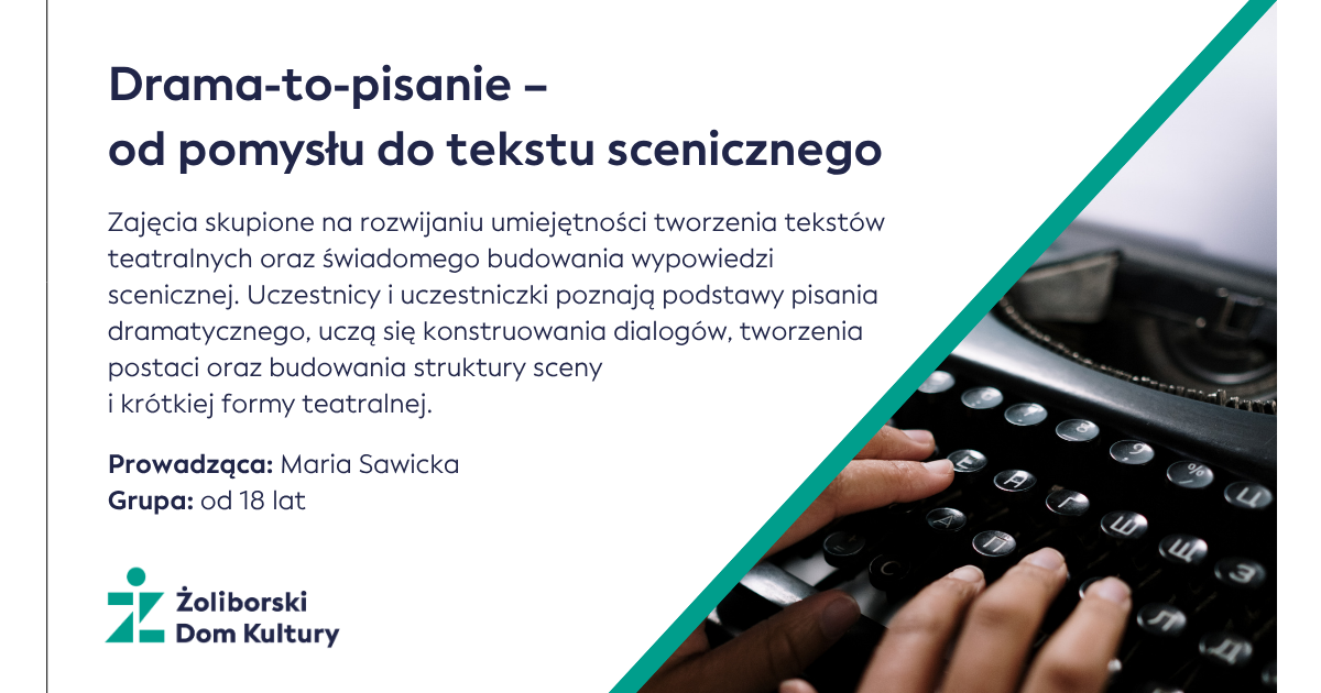 Drama-to-pisanie – od pomysłu do tekstu scenicznego