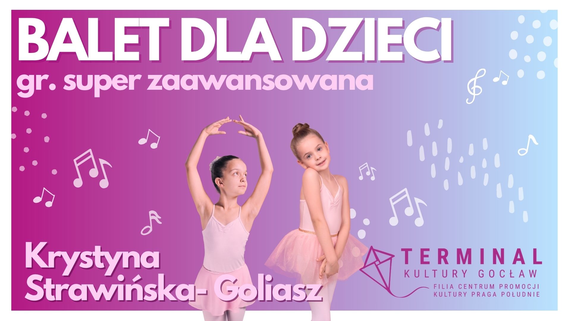 Balet dla dzieci 8-13 (grupa super zaawansowana) - Krystyna Goliasz TKG
