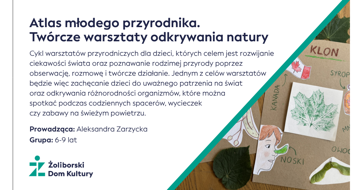 Atlas młodego przyrodnika. Twórcze warsztaty odkrywania natury