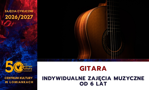 Gitara - zajęcia muzyczne indywidualne