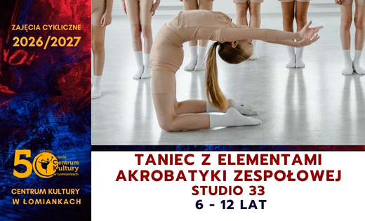 Taniec z elementami akrobatyki zespołowej  //Studio 33//