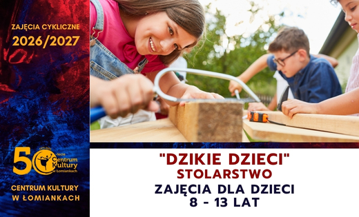 Stolarstwo - "Dzikie dzieci"