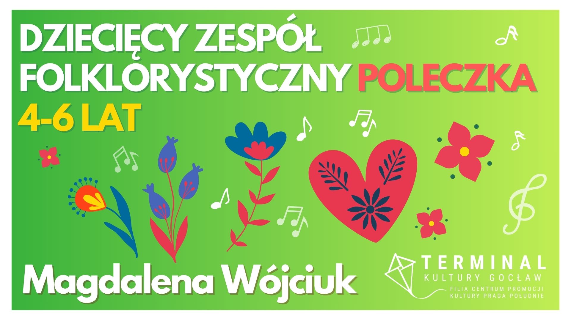 Dziecięcy zespół folklorystyczny Poleczka 4-6 lat - Magdalena Wójciuk TKG