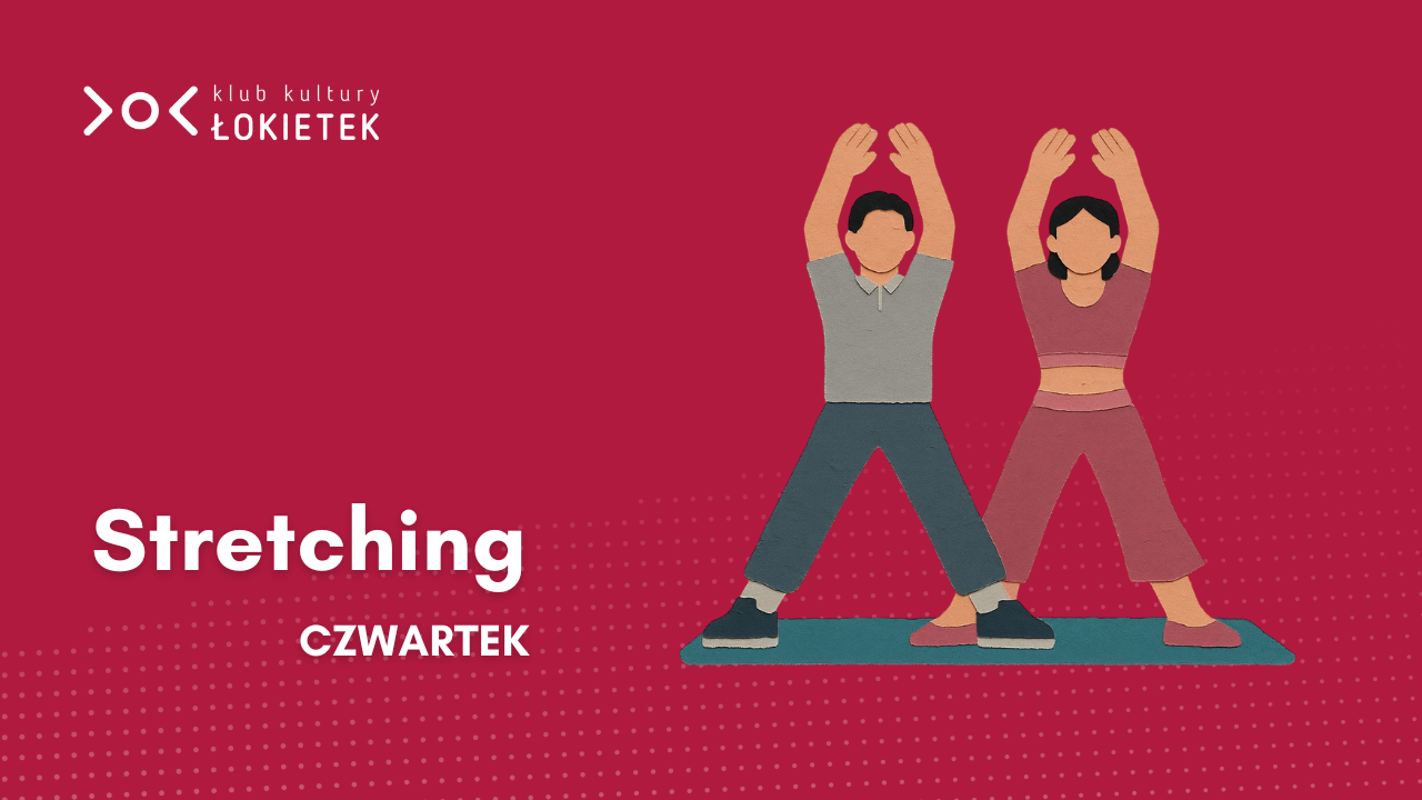 Stretching (czwartek)