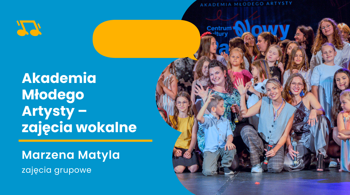Akademia Młodego Artysty – grupowe zajęcia wokalne 12-16 lat