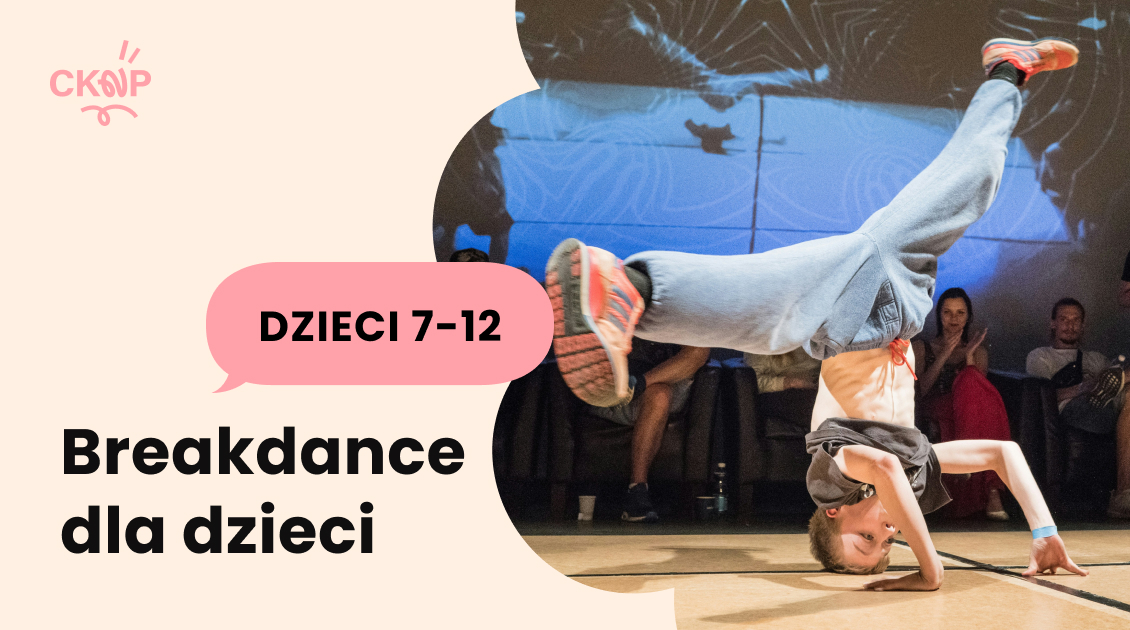 Breakdance dla dzieci w wieku 7–12 lat