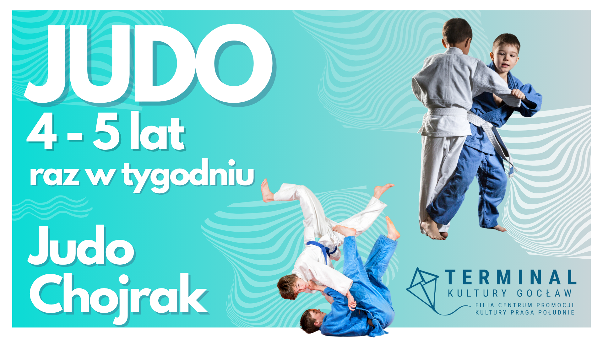 Judo 4-5 lat raz w tygodniu - Judo Chojrak TKG