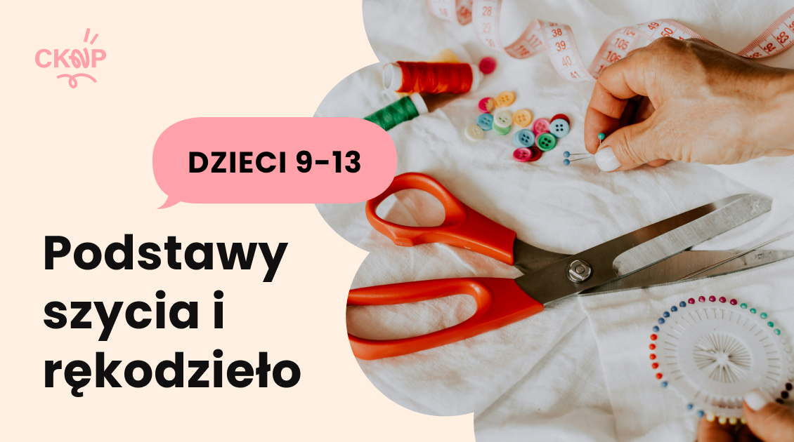 Podstawy szycia i rękodzieło dla dzieci