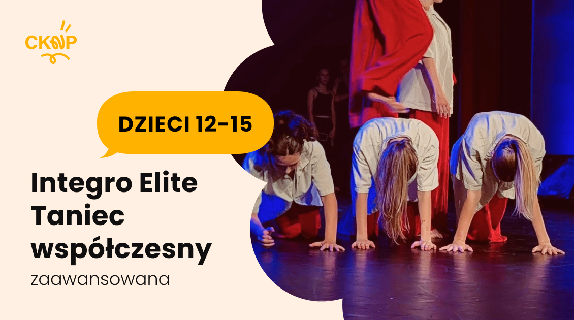 Integro Elite. Taniec współczesny 12-15 lat (zaawansowana)