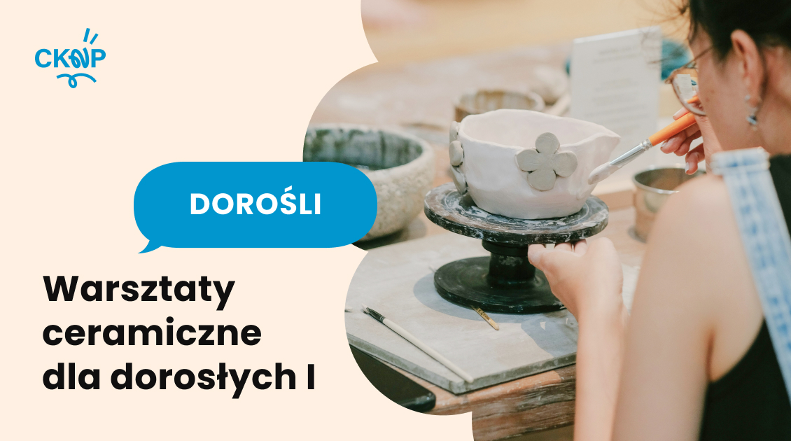 Warsztaty ceramiczne dla dorosłych I (Poniedziałek)