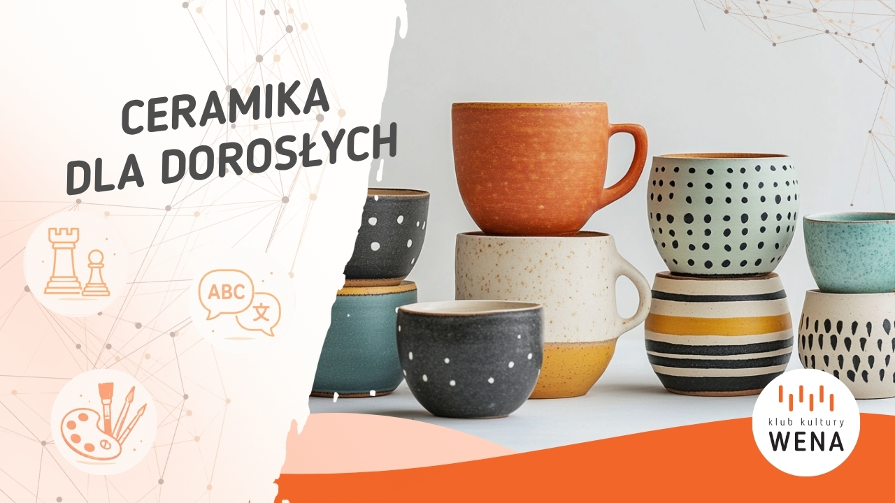 Warsztaty ceramiki dla młodzieży i dorosłych - grupa średniozaawansowana