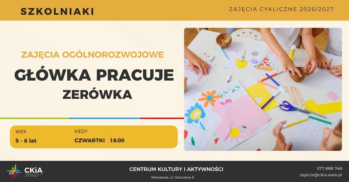 GŁÓWKA PRACUJE zerówka
