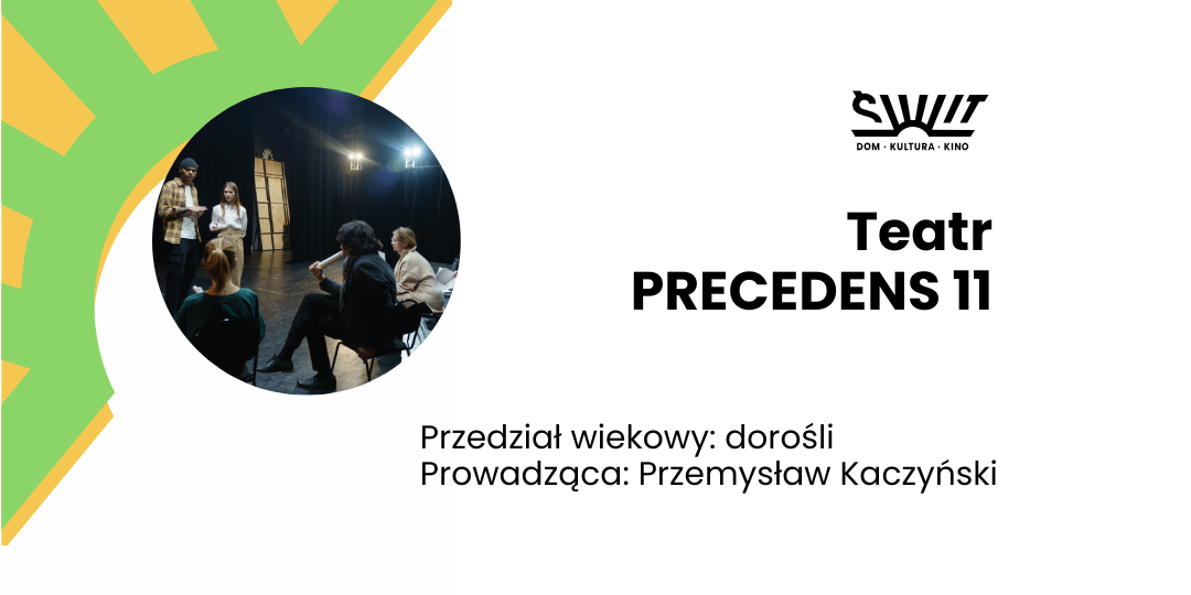Teatr Precedens 11 (18-100 lat)