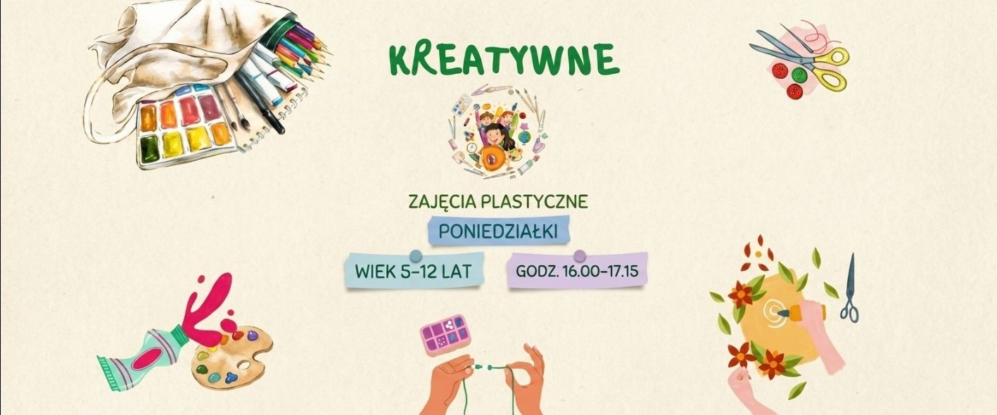 KREATYWNE ZAJĘCIA PLASTYCZNE