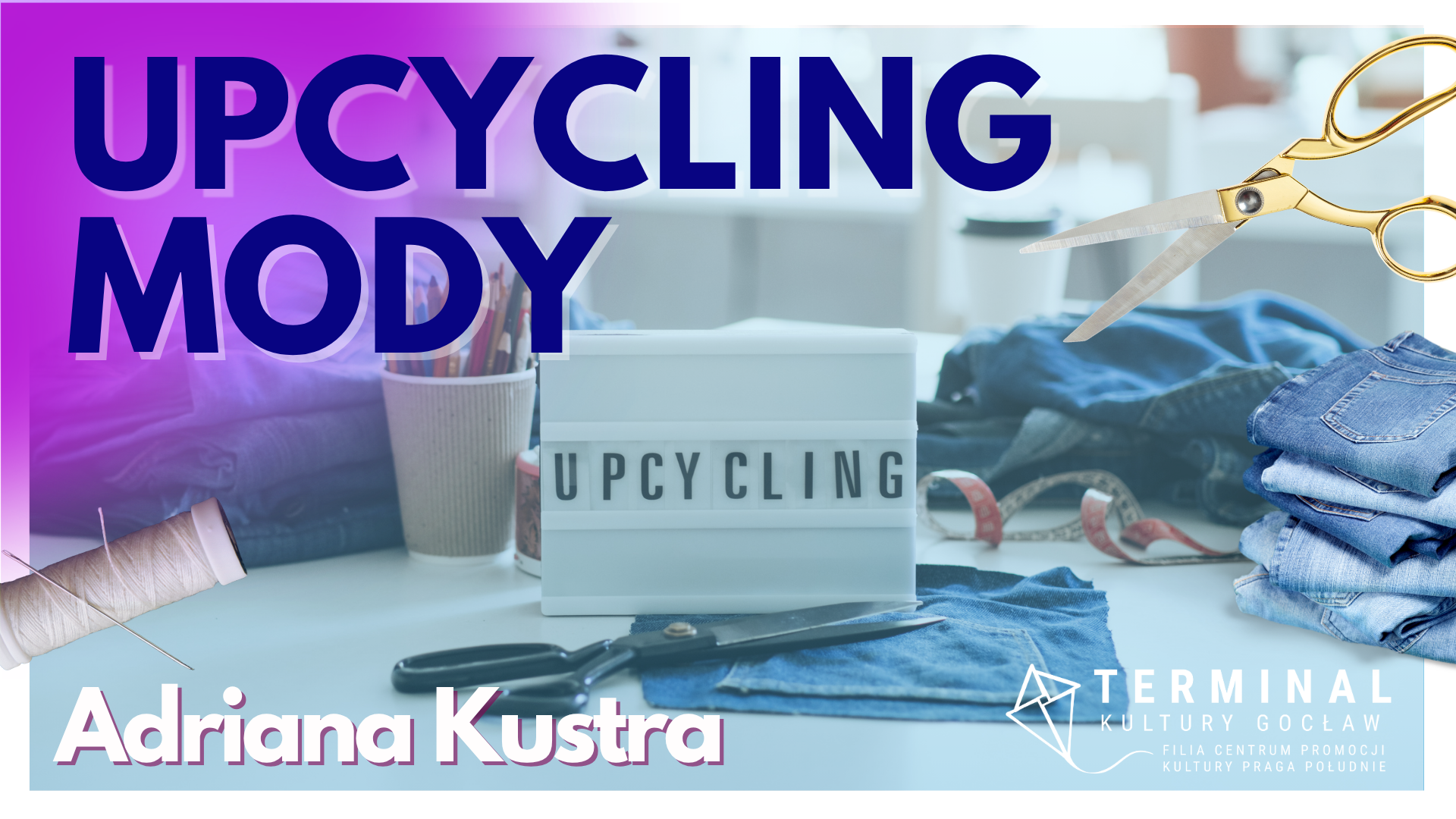 Upcycling Mody - Adriana Kustra TKG