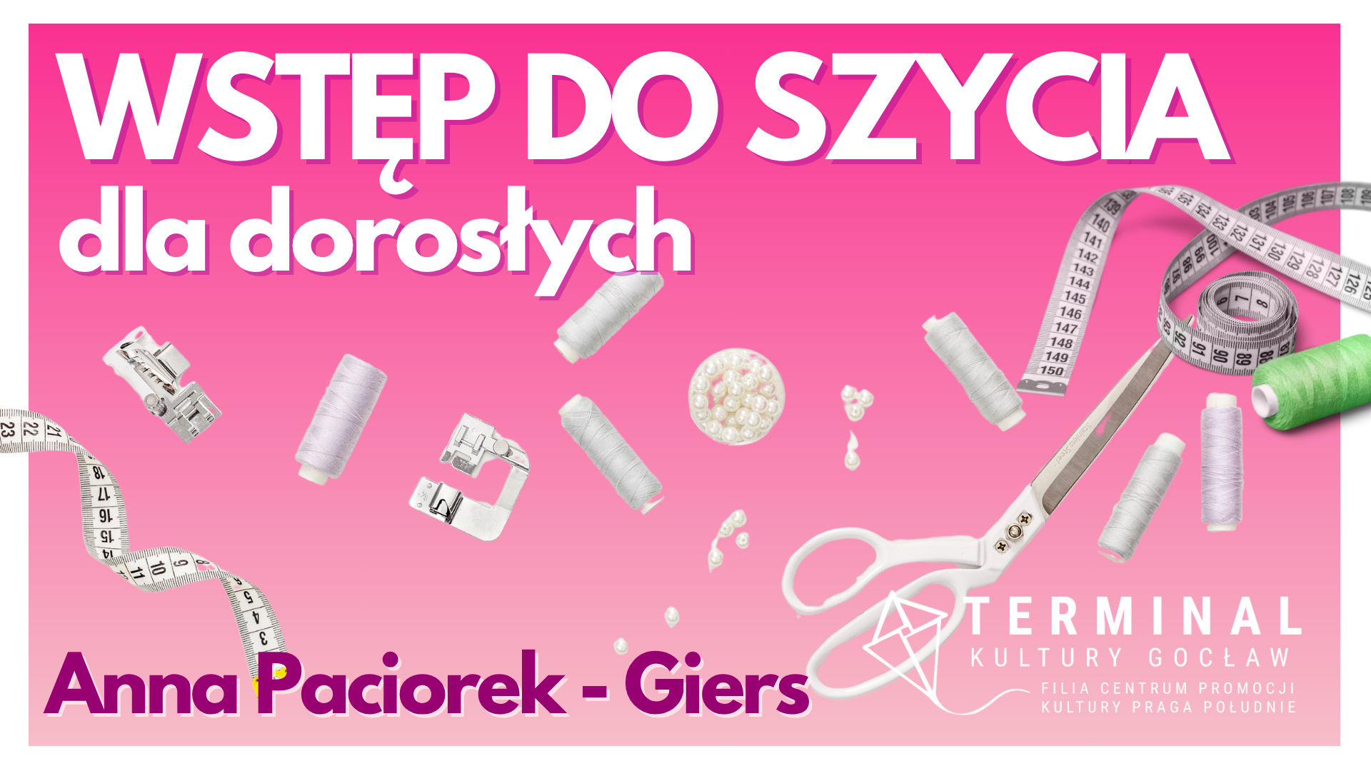 Wstęp do szycia dla dorosłych - Dziecięca Akademia Twórczości TKG