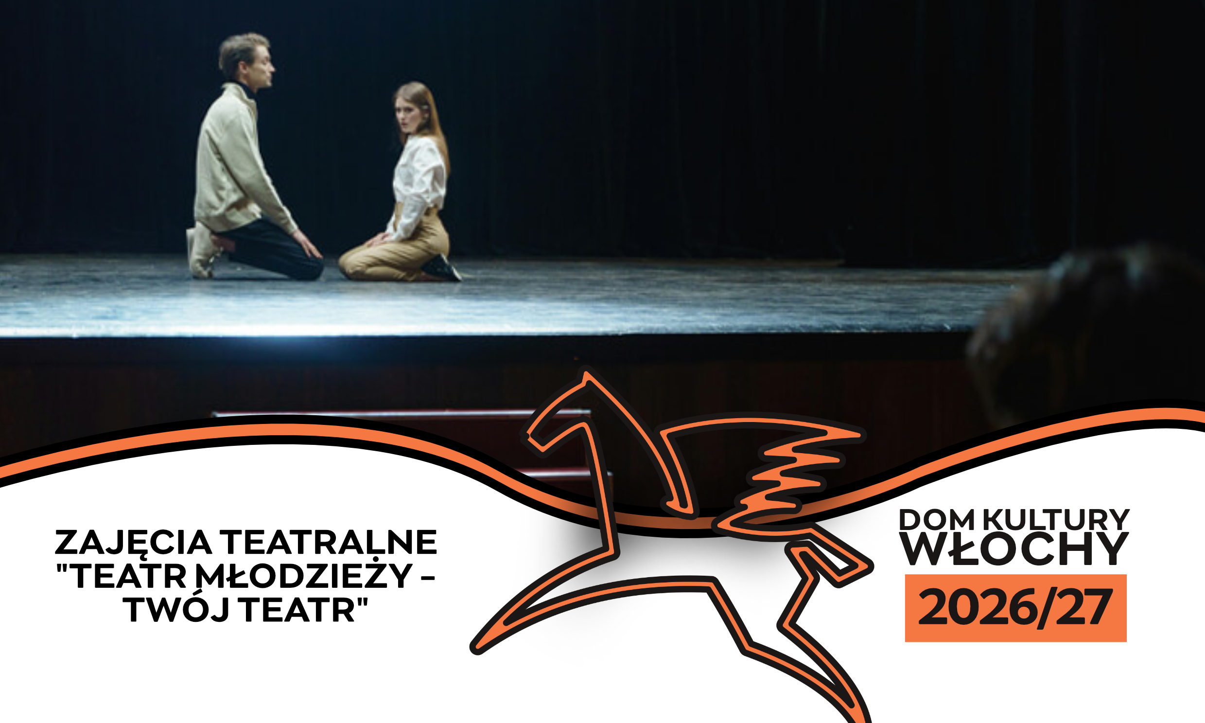 Zajęcia teatralne "Teatr Młodzieży - Twój Teatr"