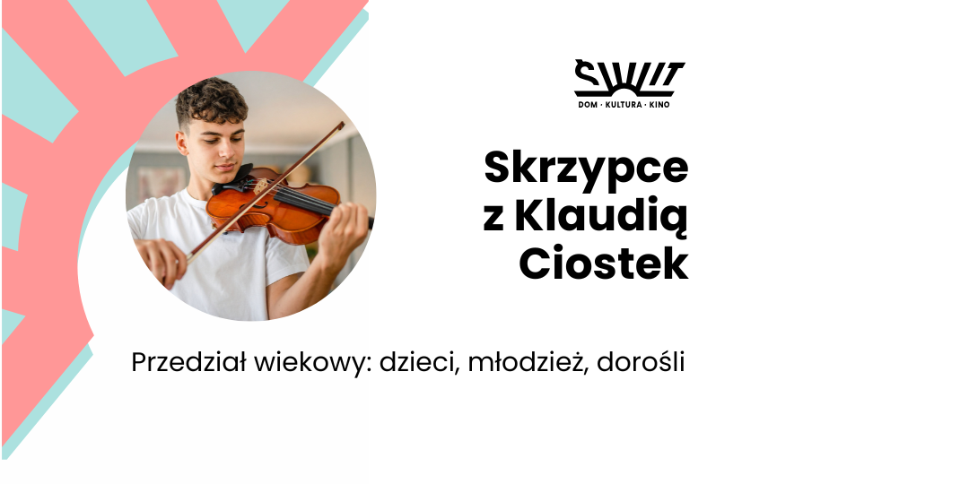 Skrzypce Klaudia Ciostek (7-99 lat)