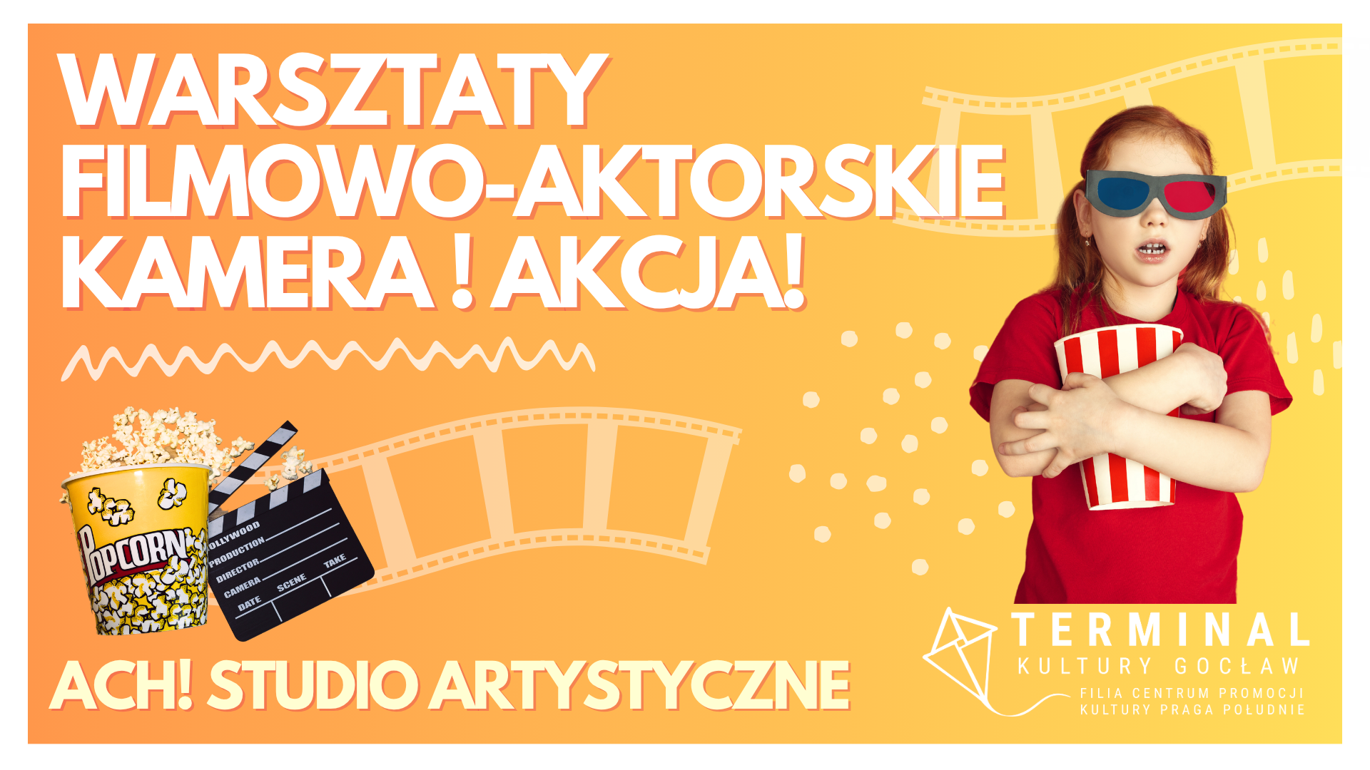 Warsztaty filmowo-aktorskie KAMERA ! AKCJA! - ACH! STUDIO ARTYSTYCZNE Angeliki Chałubek  TKG