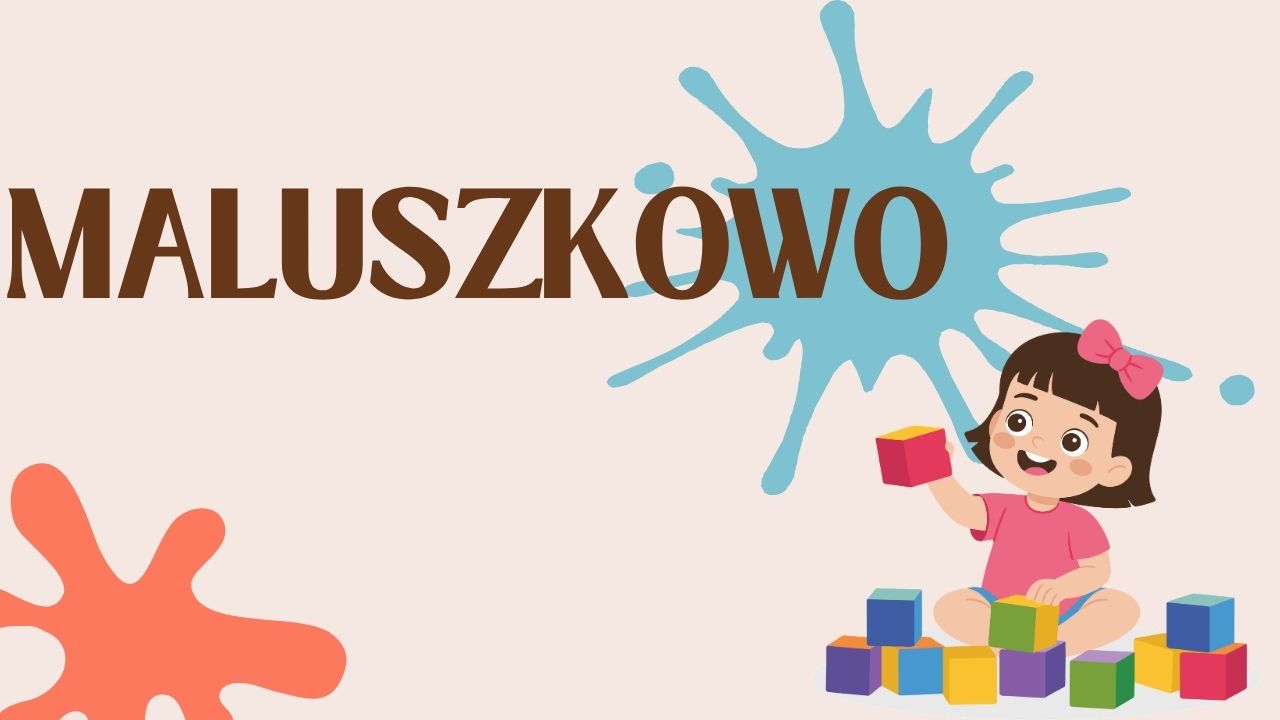 MALUSZKOWO - zajęcia sensoryczne