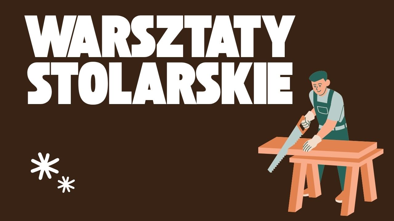 Warsztaty stolarskie