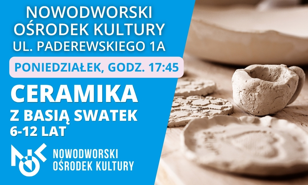 CERAMIKA DZIECI 6-12 lat (PONIEDZIAŁEK)