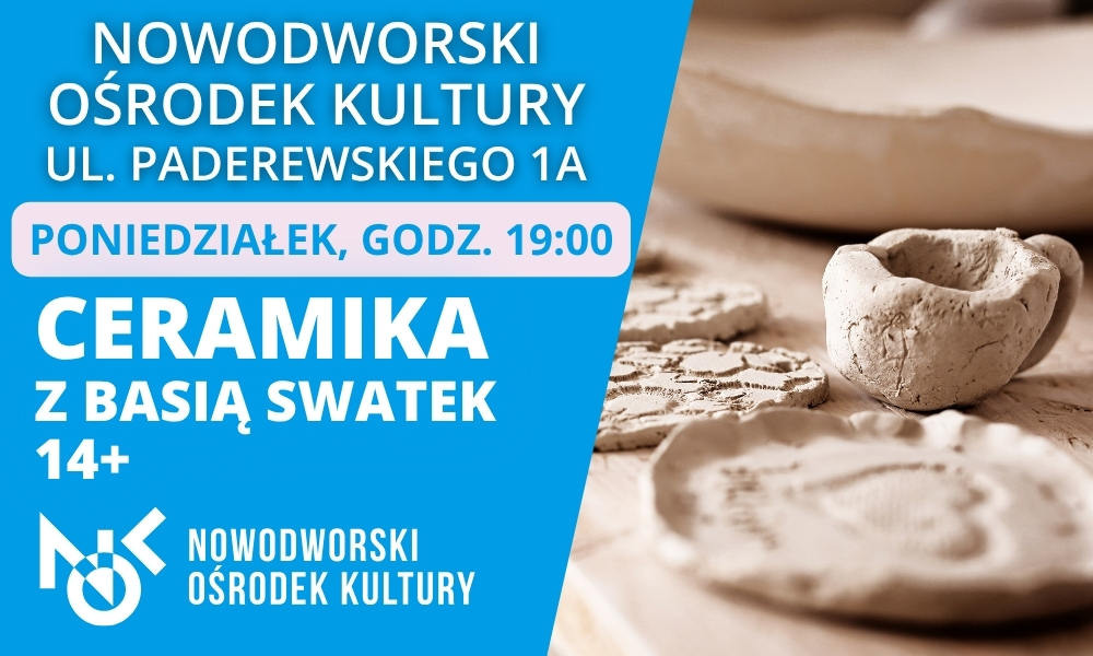 Ceramika Młodzież (14+) i Dorośli  (poniedziałek)