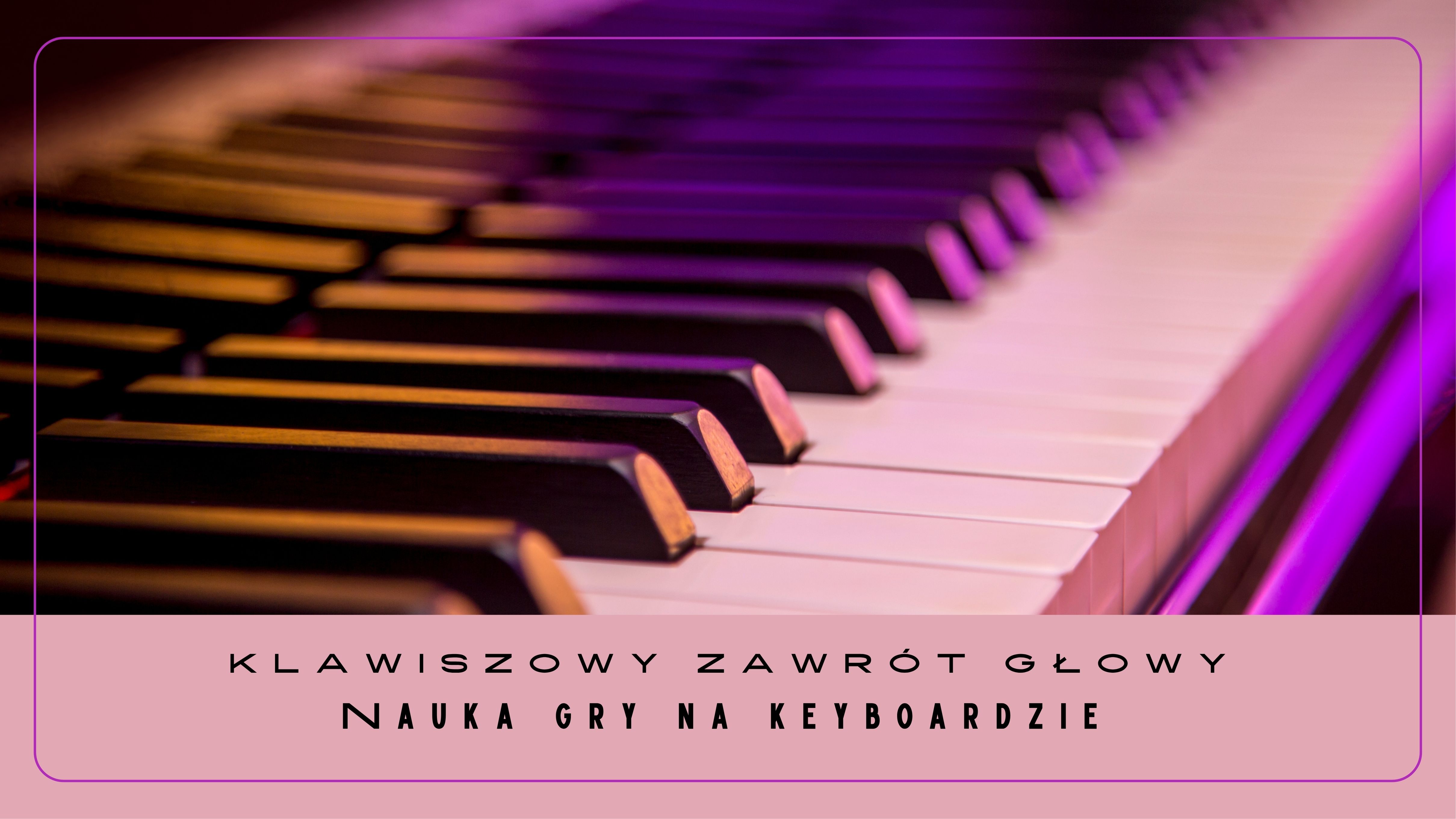 Nauka gry na keyboardzie