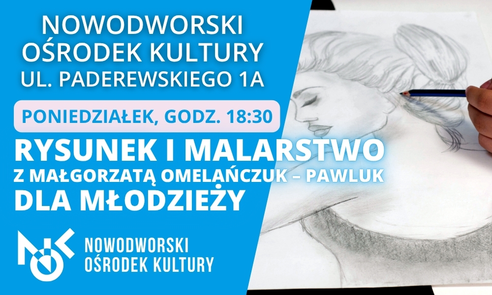 Rysunek i Malarstwo 13+ (poniedziałek)