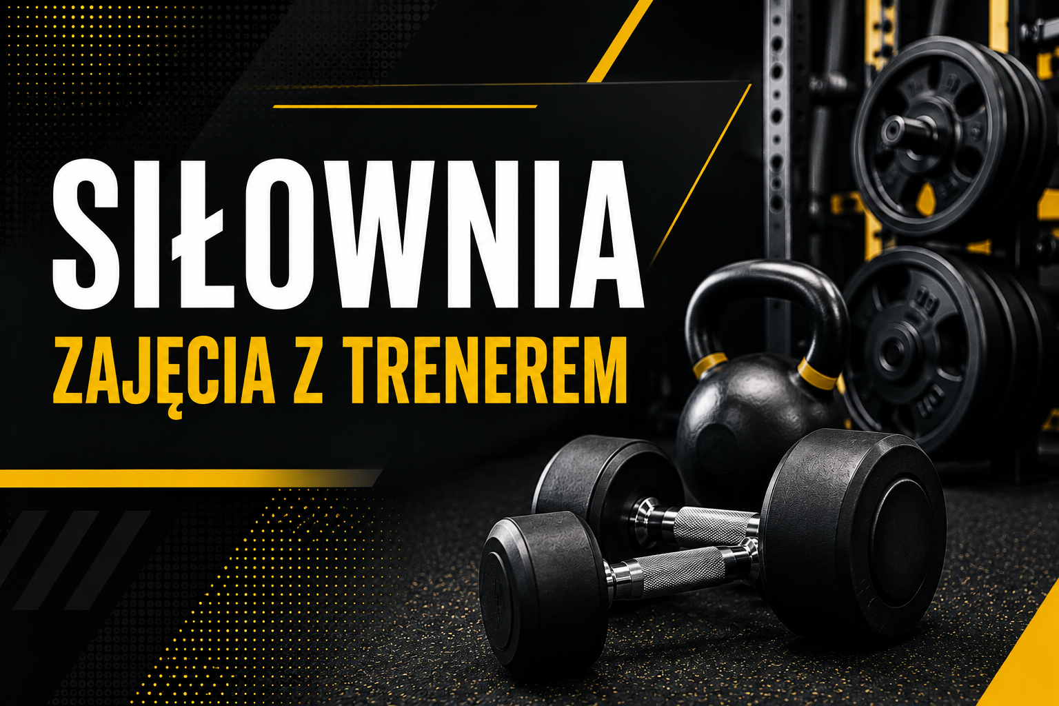 SIŁOWNIA – Zajęcia z trenerem