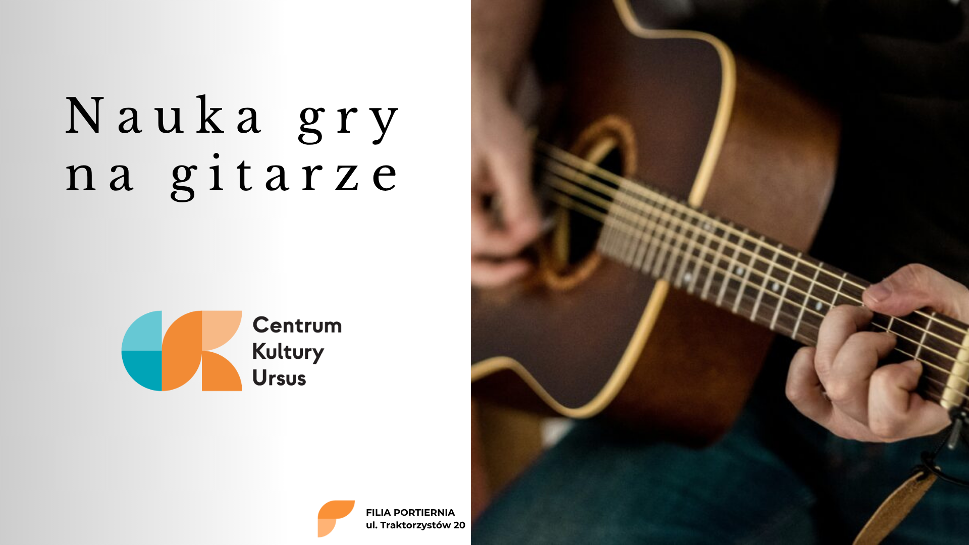 Nauka gry na gitarze w CKU Filii Portiernia