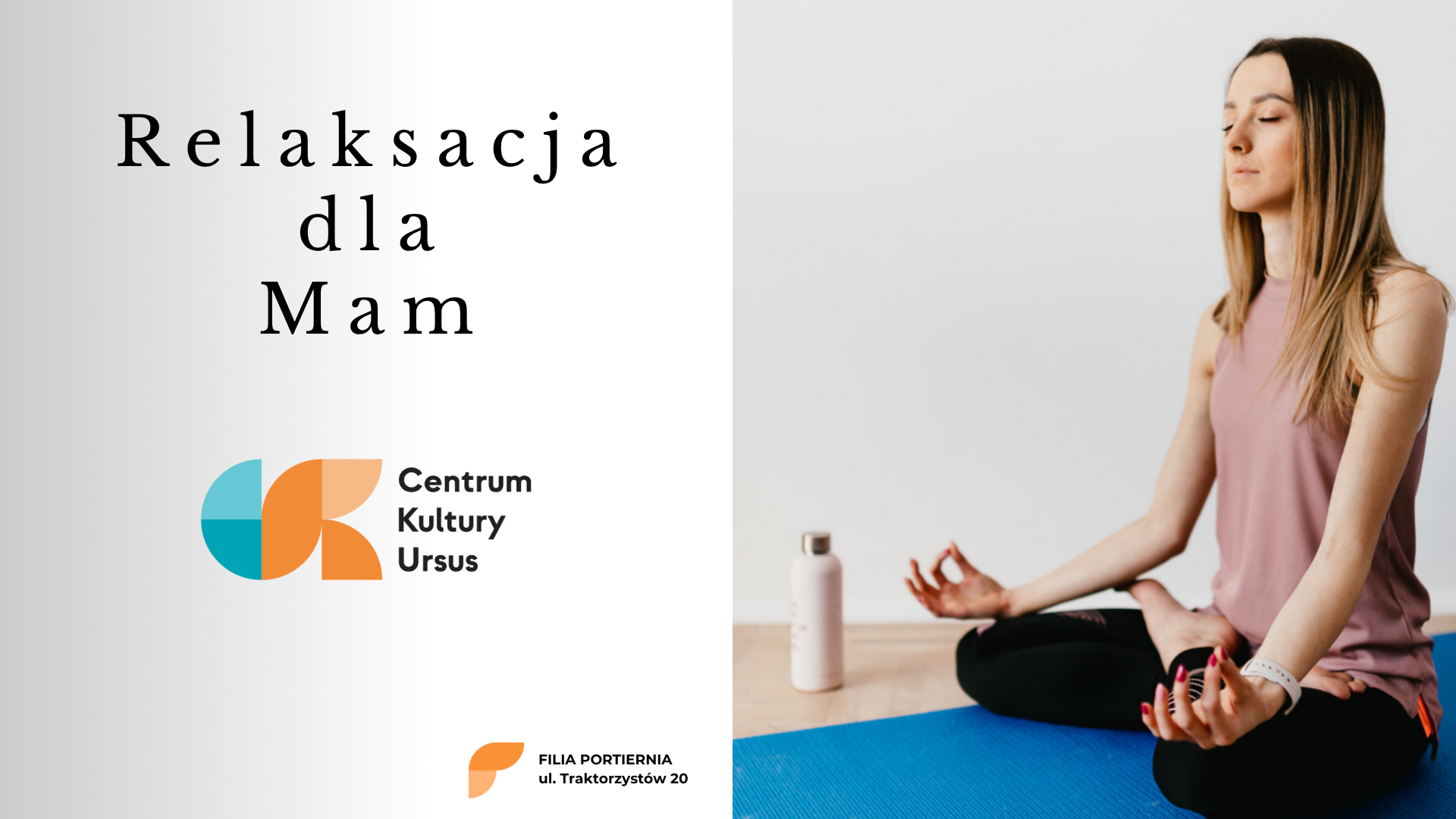Relaksacja dla Mam w CKU Filii DK Portiernia