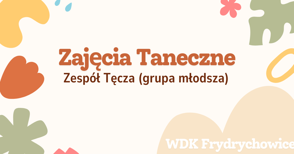 Zespół Tęcza | WDK Frydrychowice |